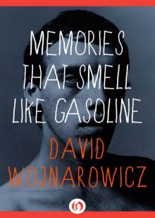 Memories That Smell Like Gasoline Read online