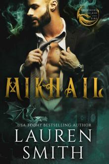 Mikhail: A Royal Dragon Romance (Brothers of Ash and Fire Book 2) Read online