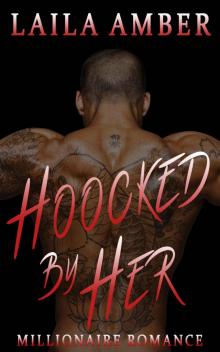 Millionaire Romance: Hooked By Her (Millionaire BBW Wedding Romance) (Contemporary New Adult Romantic Comedy Short Stories)