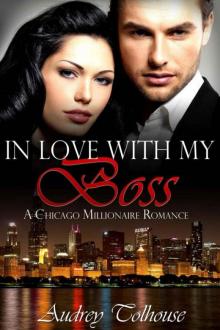Millionaire Romance: In Love With My Boss - A Contemporary Romance (Millionaire Romance, Contemporary Romance, Comedy Romance Book 1) Read online