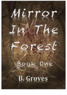 Mirror in the Forest: Book One Read online