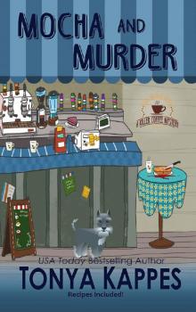 Mocha and Murder: A Cozy Mystery (A Killer Coffee Mystery Series Book Two) Read online