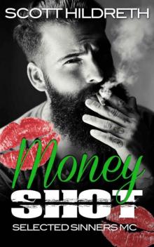 Money Shot: Selected Sinners MC Romance Read online