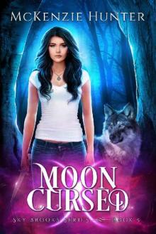 Moon Cursed (Sky Brooks Series Book 5)