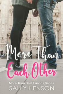 More Than Each Other (More Than Best Friends Book 2) Read online