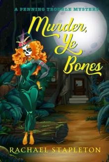 Murder, Ye Bones Read online