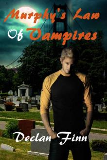 Murphy's Law of Vampires (Love at First Bite Book 2) Read online