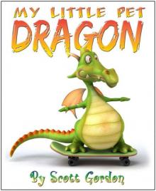 My Little Pet Dragon (Fun!) Read online
