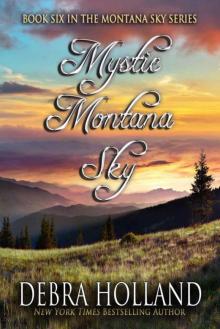 Mystic Montana Sky (The Montana Sky Series Book 6) Read online