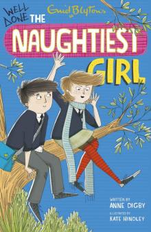 Naughtiest Girl 8: Well Done, The Naughtiest Girl Read online