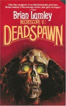 Necroscope V: Deadspawn n-5 Read online