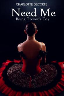 Need Me - Being Trevor's Toy Read online