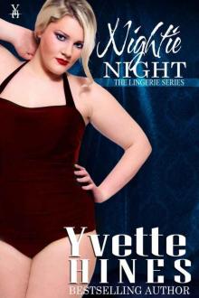 Nightie Night: The Lingerie Series (Stir Sticks & Stilettos) Read online