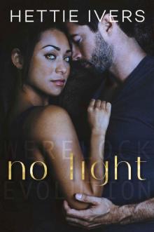 No Light: A Werelock Evolution Series Standalone Novel Read online
