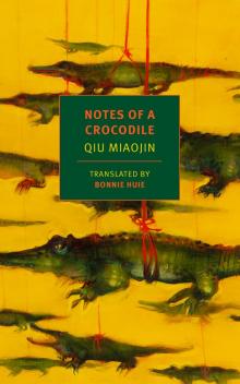 Notes of a Crocodile Read online