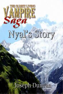 Nyal's Story (The Oldest Living Vampire Saga) Read online