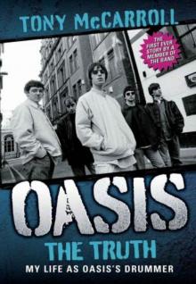 Oasis: The Truth Read online