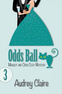 Odds Ball (Margot and Odds Cozy Mystery Book 3) Read online