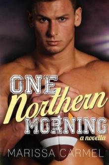 One Northern Morning (A Novella) (Southern Nights Novella Series #2) Read online