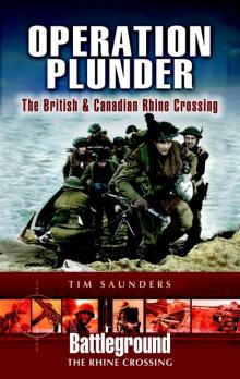 Operation Plunder: The British and Canadian Operations Read online