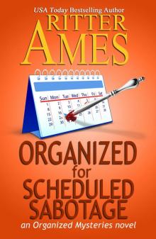 Organized for Scheduled Sabotage Read online