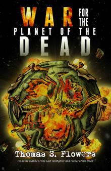 Planet of the Dead (Book 2): War For The Planet of The Dead