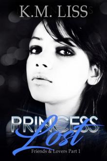 Princess Lost: Friends and Lovers - Part 1 Read online