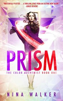 Prism: The Color Alchemist Book One