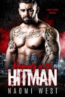 Property of the Hitman_A Mafia Hitman Romance Read online