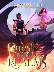 Quest into Hidden Realms (Hidden Realms LitRPG Series Book 1) Read online