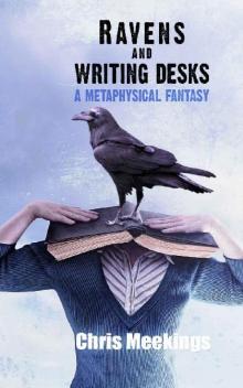 Ravens and Writing Desks Read online