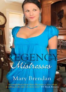 Regency Mistresses: A Practical MistressThe Wanton Bride Read online