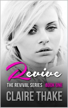 Revive (The Revival Series Book 1) Read online