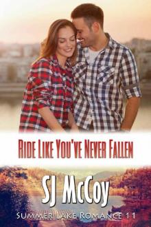 Ride Like You've Never Fallen (Summer Lake Book 11) Read online