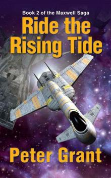 Ride The Rising Tide (The Maxwell Saga) Read online