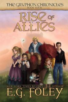 Rise of Allies (The Gryphon Chronicles, Book 4) Read online