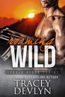 Roaming Wild (Steele Ridge Book 6) Read online