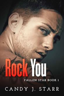 Rock You (Fallen Star Book 1) Read online