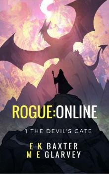 Rogue Online: The Devil's Gate: A LitRPG adventure