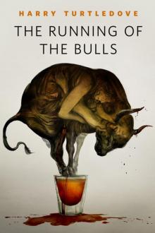Running of the Bulls Read online