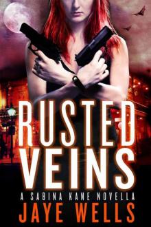 Rusted Veins: A Sabina Kane Novella Read online