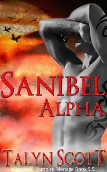 Sanibel Alpha Vampire Werewolf Menage (Fanged Romance Series Book 5.5) Read online