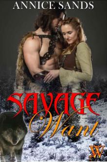Savage Want (Wicked Wants, #3) Read online
