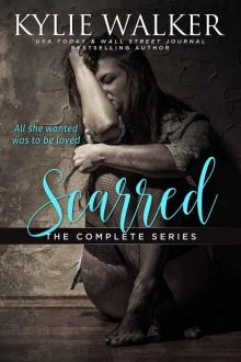 Scarred - The Complete Series Read online