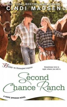 Second Chance Ranch: a Hope Springs novel (Entangled Bliss) Read online