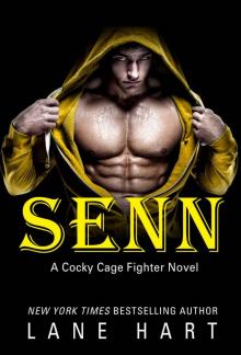 Senn (A Cocky Cage Fighter Novel Book 5) Read online