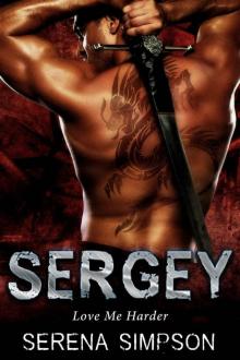Sergey: Love Me Harder - Alien Paranormal Romance Read online