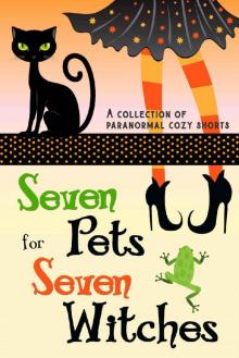 Seven Pets for Seven Witches Read online