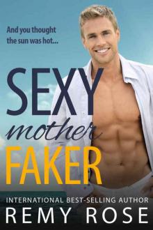 Sexy Mother Faker (Hot Maine Men Book 2) Read online