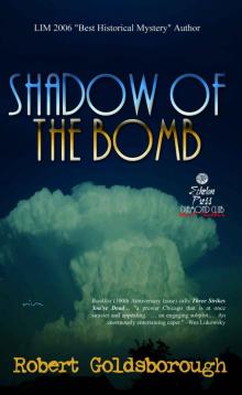 Shadow of the Bomb (A Snap Malek Mystery) Read online